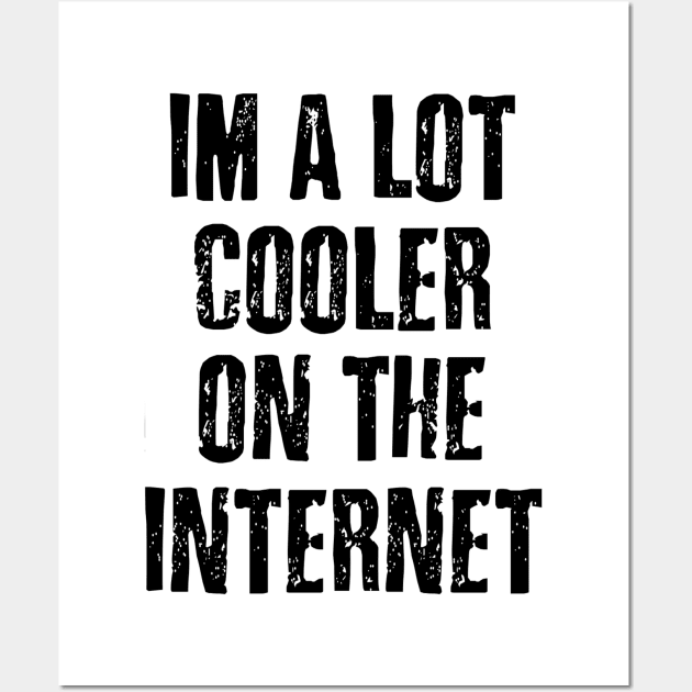 Cooler On The Internet Wall Art by Vitalitee